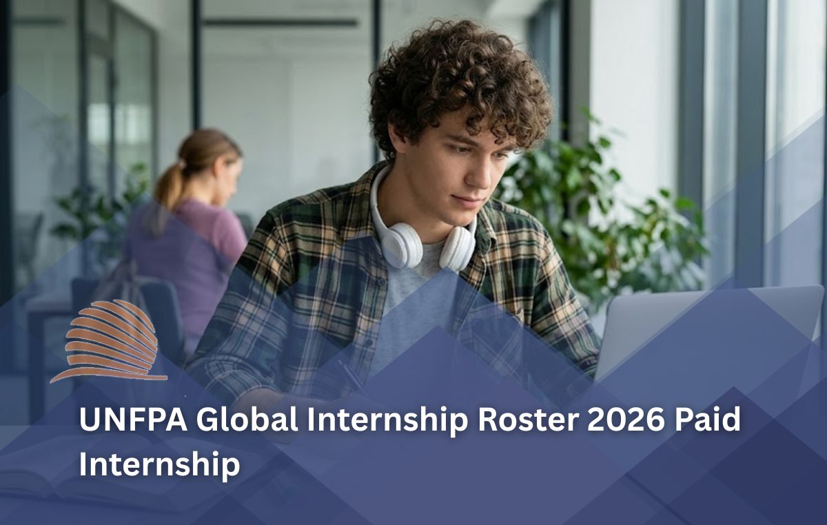 UNFPA Global Internship Roster 2026: Paid International Internship for Students